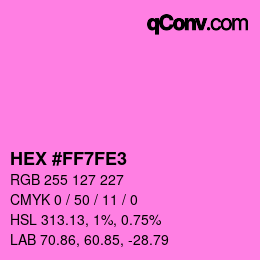 Color code: HEX #FF7FE3 | qconv.com