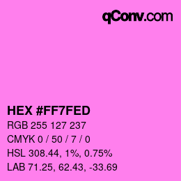 Color code: HEX #FF7FED | qconv.com