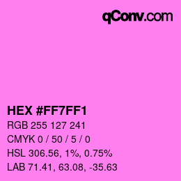 Color code: HEX #FF7FF1 | qconv.com