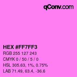 Color code: HEX #FF7FF3 | qconv.com