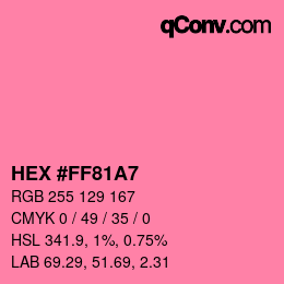 颜色代码: HEX #FF81A7 | qconv.com