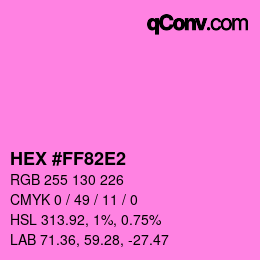 Color code: HEX #FF82E2 | qconv.com