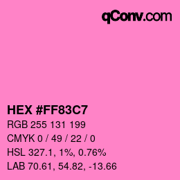 Color code: HEX #FF83C7 | qconv.com