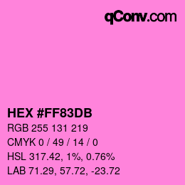 カラーコード: HEX #FF83DB | qconv.com