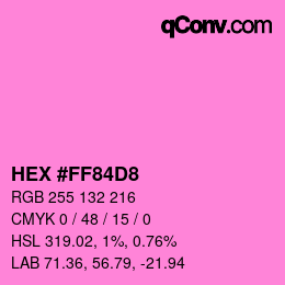 カラーコード: HEX #FF84D8 | qconv.com