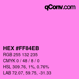 Color code: HEX #FF84EB | qconv.com