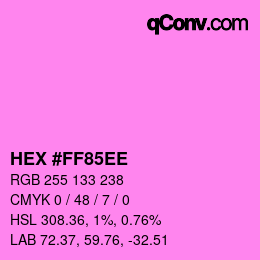 カラーコード: HEX #FF85EE | qconv.com