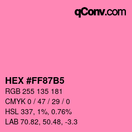 颜色代码: HEX #FF87B5 | qconv.com