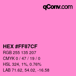 Color code: HEX #FF87CF | qconv.com