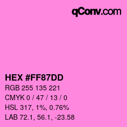 カラーコード: HEX #FF87DD | qconv.com