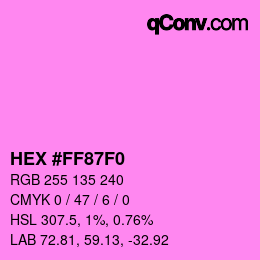 カラーコード: HEX #FF87F0 | qconv.com