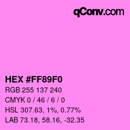 カラーコード: HEX #FF89F0 | qconv.com