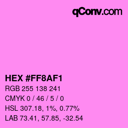 Color code: HEX #FF8AF1 | qconv.com