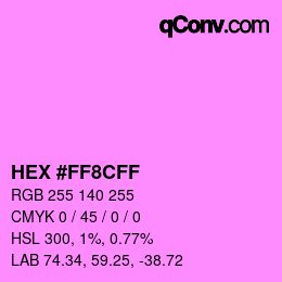 Color code: HEX #FF8CFF | qconv.com