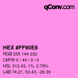 カラーコード: HEX #FF90E8 | qconv.com
