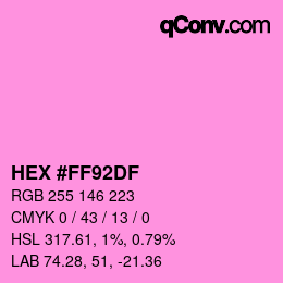 Color code: HEX #FF92DF | qconv.com