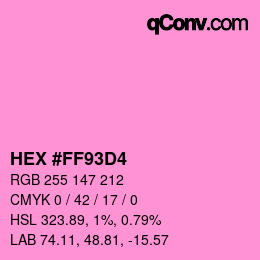 Color code: HEX #FF93D4 | qconv.com