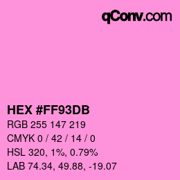 Color code: HEX #FF93DB | qconv.com