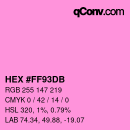 カラーコード: HEX #FF93DB | qconv.com