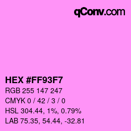 Color code: HEX #FF93F7 | qconv.com