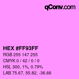 Color code: HEX #FF93FF | qconv.com