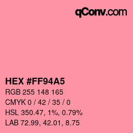 カラーコード: HEX #FF94A5 | qconv.com