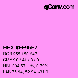 Color code: HEX #FF96F7 | qconv.com