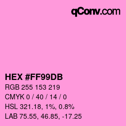カラーコード: HEX #FF99DB | qconv.com