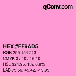 カラーコード: HEX #FF9AD5 | qconv.com