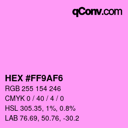 Color code: HEX #FF9AF6 | qconv.com