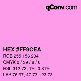 カラーコード: HEX #FF9CEA | qconv.com