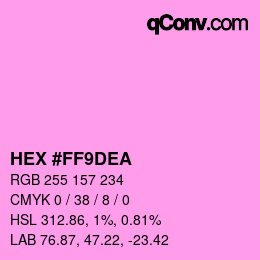 カラーコード: HEX #FF9DEA | qconv.com