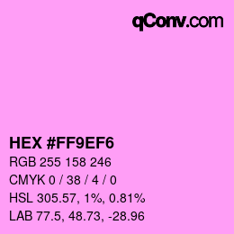 Color code: HEX #FF9EF6 | qconv.com