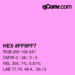 Color code: HEX #FF9FF7 | qconv.com