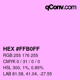 颜色代码: HEX #FFB0FF | qconv.com