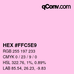 Color code: HEX #FFC5E9 | qconv.com