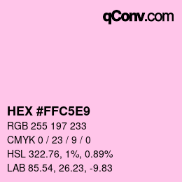 カラーコード: HEX #FFC5E9 | qconv.com