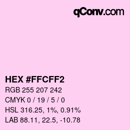 Color code: HEX #FFCFF2 | qconv.com