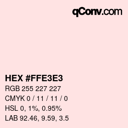 Color code: HEX #FFE3E3 | qconv.com
