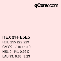 Farbcode: HEX #FFE5E5 | qconv.com