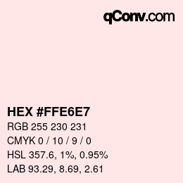 Color code: HEX #FFE6E7 | qconv.com