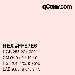 Color code: HEX #FFE7E6 | qconv.com