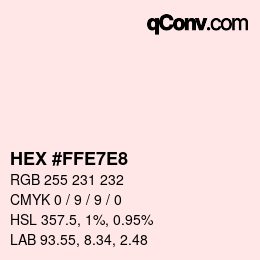 Color code: HEX #FFE7E8 | qconv.com