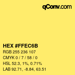 Color code: HEX #FFEC6B | qconv.com