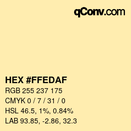 Farbcode: HEX #FFEDAF | qconv.com