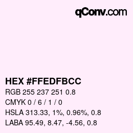 Color code: HEX #FFEDFBCC | qconv.com