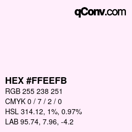 カラーコード: HEX #FFEEFB | qconv.com