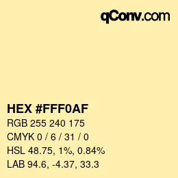 颜色代码: HEX #FFF0AF | qconv.com