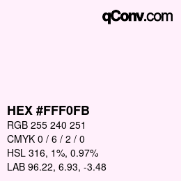 Color code: HEX #FFF0FB | qconv.com