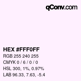 Color code: HEX #FFF0FF | qconv.com